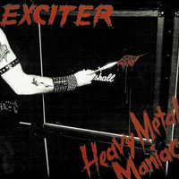 Exciter - Heavy Metal Maniac (Remastered 2005)