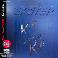 Exciter - Kill After Kill (Japan Edition)