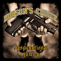 Hobson's Choice - Dysfunctional Family (EP)