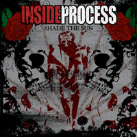 Inside Process - Shade The Sun