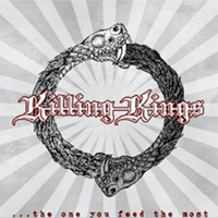 Killing Kings - The One You Feed The Most