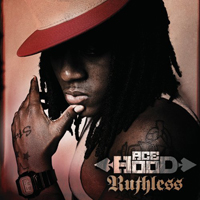 Ace Hood - Ruthless