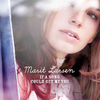 Marit Larsen - If A Song Could Get Me You (Limited Edition)