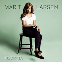 Marit Larsen - Favorites