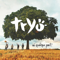 Tryo (FRA) - Ne Quelque Part