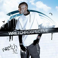 Wretch 32 - Wretchrospective