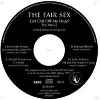 Fair Sex - Get Out Off My Head - The Mixes (Maxi-Single)