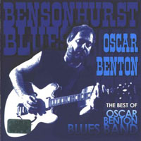Oscar Benton Blues Band - The Best Of Oscar Benton Blues Band