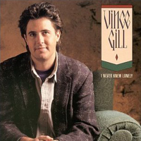 Vince Gill - I Never Knew Lonely