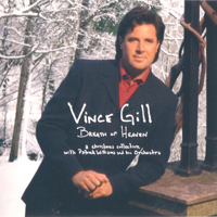 Vince Gill - Breath Of Heaven: A Christmas Collection