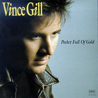 Vince Gill - Pocket Full Of Gold