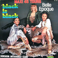 Belle Epoque - Black Is Black (Version Integrale Club) (12'' Maxi-Single)