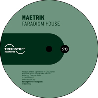 Maetrik - Paradigm House