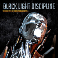 Black Light Discipline - Death By A Thousand Cuts
