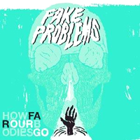Fake Problems - How Far Our Bodies Go (Bonus CD)
