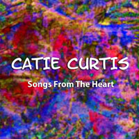 Catie Curtis - Songs From The Heart