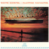 Wayne Shorter Band - Phantom Navigator