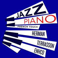 Jacky Terrasson - Jazz Piano French Touch - Terrasson, Herman, Enhco