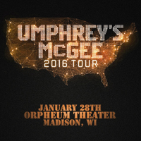 Umphrey's McGee - 2016.01.28 - Orpheum Theatre, Madison, WI (Set 2)