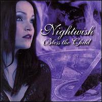Nightwish - Bless The Child (Single)