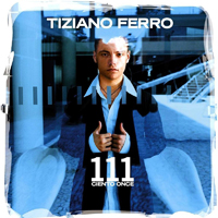 Tiziano Ferro - 111 Ciento Once