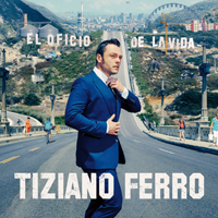 Tiziano Ferro - El Oficio de La Vida