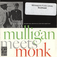 Thelonius Monk - Mulligan Meets Monk (split)