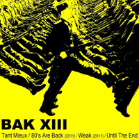 BAK  XIII - Until The End