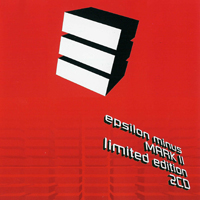 Epsilon Minus - Mark II (Ltd. Edition CD 2)