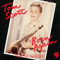 Tom Scott - Born Again