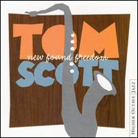 Tom Scott - New Found Freedom