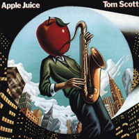 Tom Scott - Apple Juice (Live at The Bottom Line, NYC, January 15-16-17 1981)