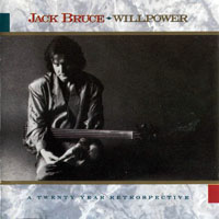 Jack Bruce - Willpower (20 Years Retrospective)
