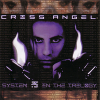Criss Angel - System 3 in the Trilogy