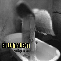 Billy Talent - Nothing To Lose