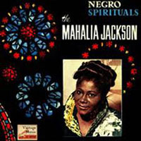 Mahalia Jackson - Negro Spiritual: Les Plus Grands Themes