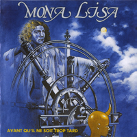 Mona Lisa - Avant Qu'il Ne Soit Trop Tard