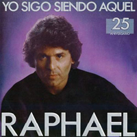 Raphael (ESP) - Yo Sigo Siendo Aquel