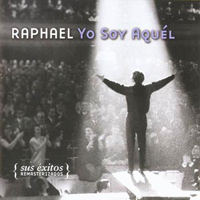 Raphael (ESP) - Yo Soy Aquel... Sus Exitos (CD 1)