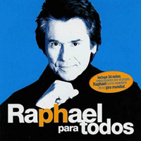Raphael (ESP) - Raphael Para Todos (CD 1)