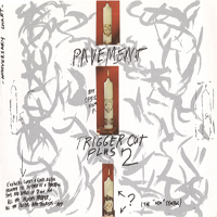 Pavement - Trigger Cut (Single)