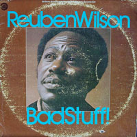 Reuben Wilson - Bad Stuff