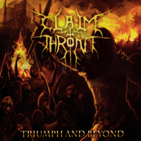 Claim The Throne - Triumph And Beyond