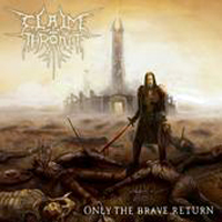 Claim The Throne - Only The Brave Return