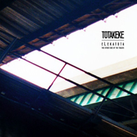 Totakeke - Elekatota - The Other Side Of The Tracks