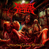 Aborted Fetus - Goresoaked Clinical Accidents (Reissue 2012)