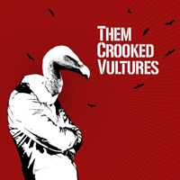 Them Crooked Vultures - Them Crooked Vultures