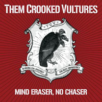 Them Crooked Vultures - Mind Eraser, No Chaser (10'' Vinyl Single)
