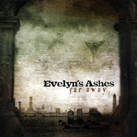 Evelyn's Ashes - Far Away
