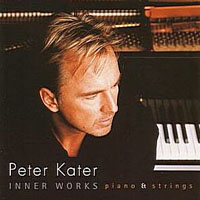 Peter Kater - Inner Works: Piano & Strings